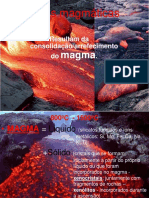 Rochas Magmáticas Resultam Da Consolidação/arrefecimento Do Magma.