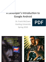 A Developer'S Introduction To Google Android: Dr. Frank Mccown Harding University Spring 2010