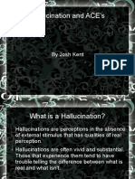 Aces and Hallucination