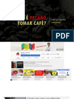 É Pecado Tomar Café?