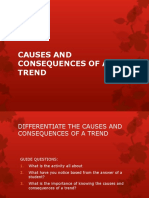 Causes and Consequences of A Trend