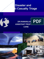 Disaster and Multi-Casualty Triage: DR - Ramanujam.S Assistant Proffesor Care