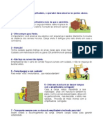 Ao Conduzir Uma Empilhadeira o Operador Deve Observar Os Po