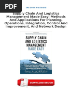 (PDF) Supply Chain and Logistics Management Made Easy Methods and Applications For Planning Operations Integration Control and Improvement and Network Design PDF