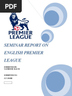 Seminar Report On English Premier League: Submitted By: Yatheesh Rao M