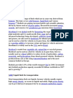 Biofuel: Biofuels Are A Wide Range of Fuels Which Are in Some Way Derived From