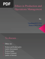 Ethics in Production and Operations Management: Vinuthna (0921259) Ramya (0921260)