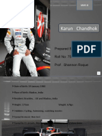 Karun Chandhok: Prepared By: Prashant Verma Roll No: 75 Prof - Shannon Roque