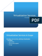 Virtualization Services Virtualization Services: FY10 Strategic Initiative #5