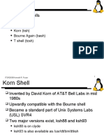 Five Major Shells: Bourne (SH) C Shell (CSH) Korn (KSH) Bourne Again (Bash) T Shell (TCSH)