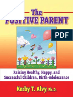 The Positive Parent Raising Healthy Happy and Successful Children Birth Adolescence PDF