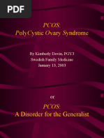 Pcos: Polycystic Ovary Syndrome: by Kimberly Dovin, Pgy3 Swedish Family Medicine January 13, 2003