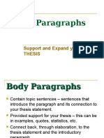 Body Paragraphs: Support and Expand Your Thesis