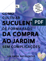 Guia Facil de Cultivo de Suculentas Da Compra Ao Jardim Sem Complicações PDF