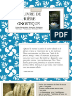 Commencer Ici Et Maintenant Guide Du Livre de Prière Gnostique