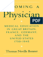 Thomas Neville Bonner - Becoming A Physician - Medical Education in Great Britain, France, Germany, and The United States, 1750-1945 (1996)