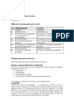 General Introduction of Services. Lecture 2-5 Difference Between Goods and Services: S.no. Physical Goods Services 2. 3. 4. 5. 6. 7. 8