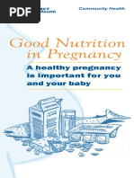 Good Nutrition in Pregnancy: A Healthy Pregnancy Is Important For You and Your Baby