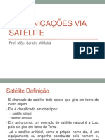 COMUNICAÇÕES VIA SATÉLITE. Prof. MSc. Sandro M Malta