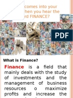 What Comes Into Your Mind, When You Hear The Word FINANCE?: Department of Ducation - Bureau of Curriculum Development