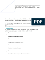 In A Chi-Square Test With A P Value of 0.05 and A Degrees of Freedom Value of 2, You Should REJECT Your Null Hypothesis If