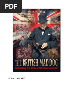 Mike King - British Mad Dog Debunking The Myth of Winston Churchill