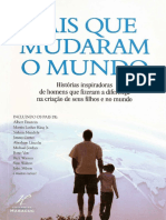 Pais Que Mudaram o Mundo - Histórias Inspiradoras de Homens Que Fizeram A Diferença para Seus Filhos e No Mundo LIVRO PDF