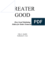 Greater Good: How Good Marketing Makes For Better Democracy