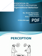 Presentation On Perception, Attitude & Motivation