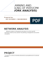 Planning and Scheduling of Pert/Cpm (Network Analysis) : Prepared By: Roy Richard C. Macabodbod