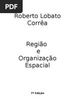 2 Regiao e Organizacao Espacial Roberto Lobato Correa