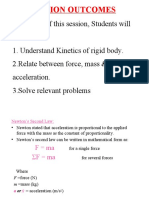 At The End of This Session, Students Will Be Able To 1. Understand Kinetics of Rigid Body. 2.relate Between Force, Mass & Acceleration. 3.solve Relevant Problems