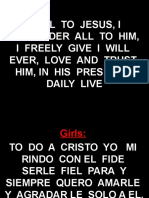 All To Jesus, I Surrender All To Him, I Freely Give I Will Ever, Love and Trust Him, in His Presence Daily Live