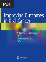 Deepak Kademani - Improving Outcomes in Oral Cancer - A Clinical and Translational Update-Springer International Publishing (2020)