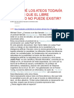 Por Qué Los Ateos Todavía Afirman Que El Libre Albedrío No Puede Existir