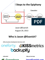 The First 2 Steps To The Epiphany: Jason @evanish August 29, 2013