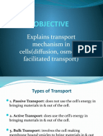 Objective: Explains Transport Mechanism in Cells (Diffusion, Osmosis, Facilitated Transport)