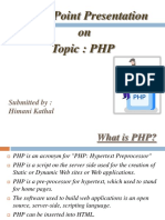 Power Point Presentation On Topic: PHP: Submitted By: Himani Kathal