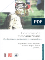 Cosmovisión Mesoamericana - Reflexiones - Polémicas y Etnografías - Alejandra Gámez Espinosa y Alfredo López Austin