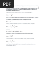 Suponga Que El Numero de Accidentes de Trabajo Que Se Producen Por Semana en Una Fabrica Sigue La Ley de Poisson de Manera Que La Probabilidad de Que