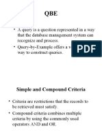 A Query Is A Question Represented in A Way That The Database Management System Can Recognize and Process. - Query-by-Example Offers A Very Visual Way To Construct Queries