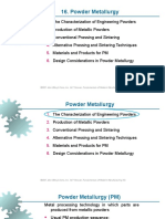 Powder Metallurgy: ©2007 John Wiley & Sons, Inc. M P Groover, Fundamentals of Modern Manufacturing 3/e