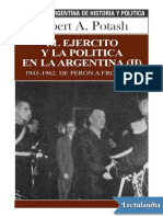 Potash Robert. El Ejercito y La Politica en La Argentina. Tomo II.