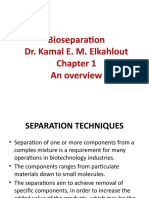 Bioseparation Dr. Kamal E. M. Elkahlout An Overview