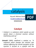 Catalysis: by Prof. Abhinav Shukla 9096905695