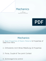 Mechanics: by Dr. Sara Shah Department of Orthodontics