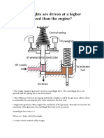 Why Fly Weights Are Driven at A Higher Rotational Speed Than The Engine?