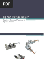 Chapter 1 - Types and Functions of Jigs and Fixture