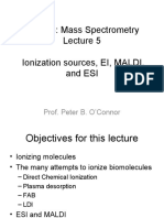 CH 908: Mass Spectrometry Ionization Sources, EI, MALDI, and ESI