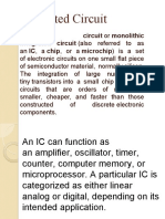 Integrated Circuit: Integrated Circuit or Monolithic Integrated Circuit (Also Referred To As